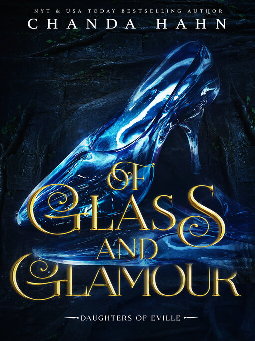 Title details for Of Glass and Glamour by Chanda Hahn - Wait list